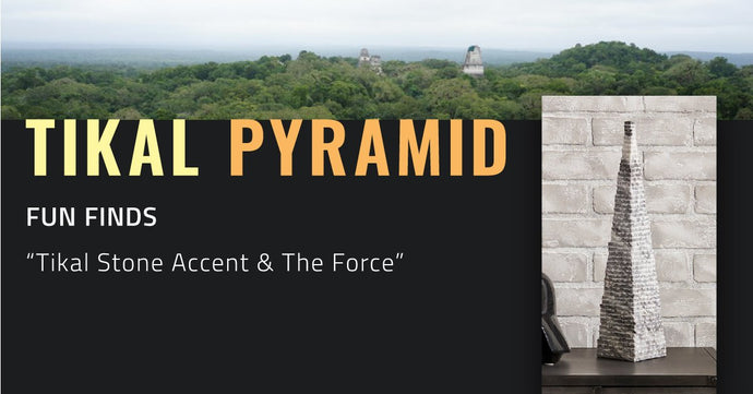 Tikal Stone Accent & The Force